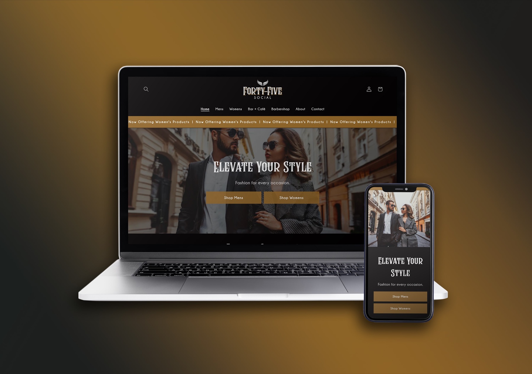 The rebuilt Forty-Five Social homepage on laptop and phone: a dark theme with an Elevate Your Style hero over a street photo, gold accent buttons for Shop Mens and Shop Womens, and a Now Offering Women's Products banner